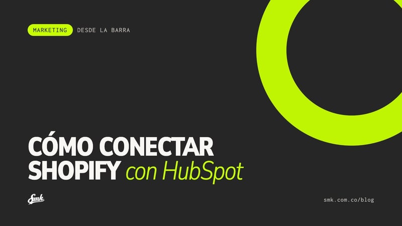 Cómo conectar Shopify con HubSpot