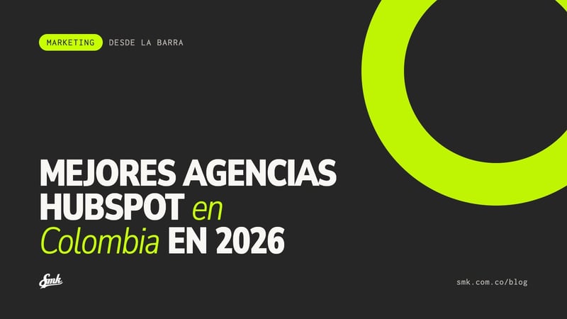 Mejores agencias HubSpot en Colombia en 2026